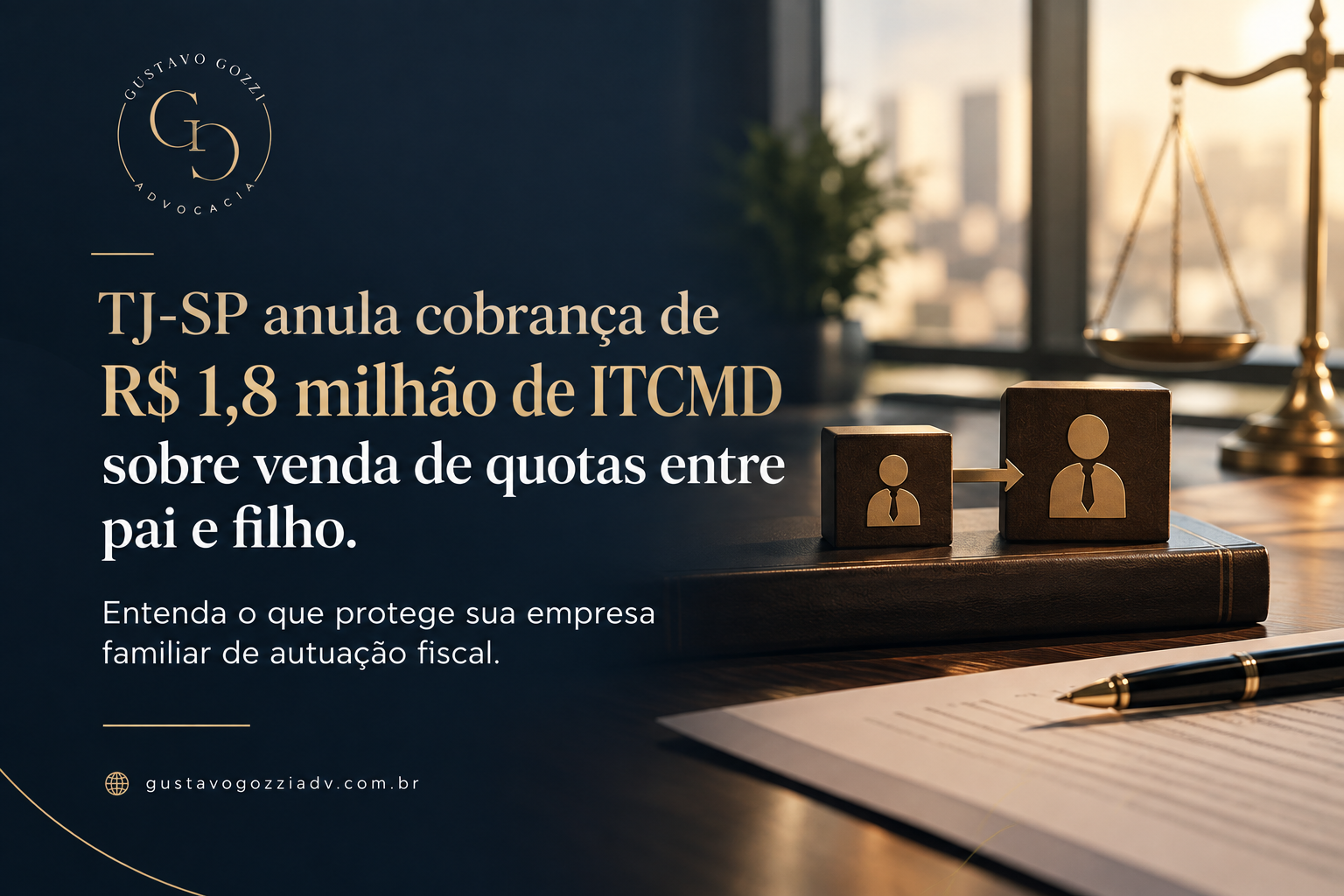 Escritório Gustavo Gozzi - Venda de quotas entre pai e filho por valor abaixo do patrimônio: quando o Fisco não pode presumir doação